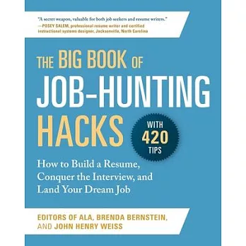 The Big Book of Job-Hunting Hacks: How to Build a Resume, Conquer the Interview, and Land Your Dream Job