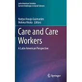 Care and Care Workers: A Latin American Perspective