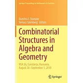 Combinatorial Structures in Algebra and Geometry: Nsa 26, Constanța, Romania, August 26-September 1, 2018