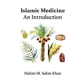 An Introduction to Islamic Medicine