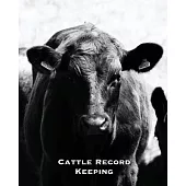 Cattle Record Keeping: Beef Calving Log, Farm, Track Livestock Breeding, Calves Journal, Immunizations & Vaccines Book, Cow & Calf Income & E