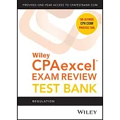 Wiley Cpaexcel Exam Review 2021 Test Bank: Regulation (1-Year Access)