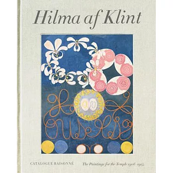 Hilma AF Klint: The Paintings for the Temple 1906-1915: Catalogue Raisonné Volume II