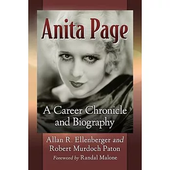 Anita Page: A Career Chronicle and Biography