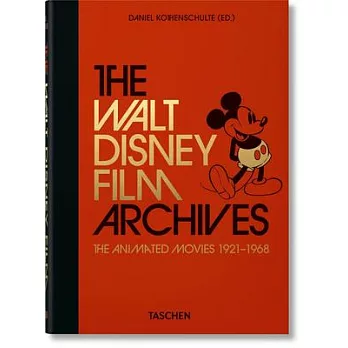 The Walt Disney Film Archives. the Animated Movies 1921-1968 - 40th Anniversary Edition