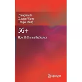 5g+: How 5g Change the Society