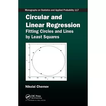Circular and Linear Regression: Fitting Circles and Lines by Least Squares
