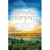 Defining Moments: The Transformational Promises of Faith Based Travel