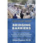 Bridging Barriers: How a Community Changed Its Future with Help From Engineers Without Borders USA Volunteers