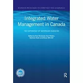 Integrated Water Management in Canada: The Experience of Watershed Agencies