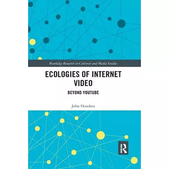 Ecologies of Internet Video: Beyond Youtube