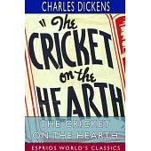 The Cricket on the Hearth (Esprios Classics)