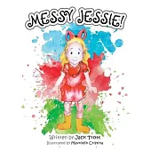 Messy Jessie!