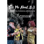 Tell Me About It 3: LGBTQ Secrets, Confessions, and Life Stories