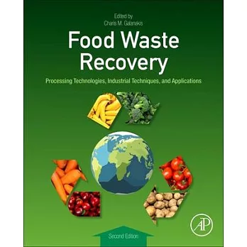 Food Waste Recovery: Processing Technologies, Industrial Techniques, and Applications