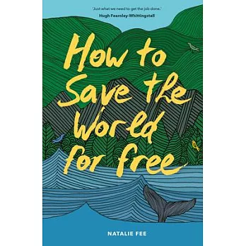 How to Save the World for Free