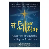 Follow the Star (Single Copy): A Journey Through the 12 Days of Christmas