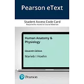 Pearson Etext Human Anatomy & Physiology -- Access Card