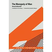 The Monopoly of Man