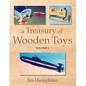 A Treasury of Wooden Toys, Volume 1
