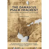 The Damascus Psalm Fragment: Middle Arabic and the Legacy of Old Higazi