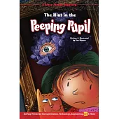 The Hint in the Peeping Pupil: Solving Mysteries Through Science, Technology, Engineering, Art & Math