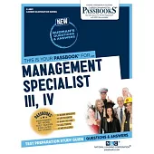 Management Specialist III, IV