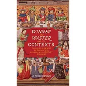 Winner and Waster: Chivalry, Law and Economics in Fourteenth-Century England