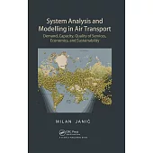 System Analysis and Modelling in Air Transport: Demand, Capacity, Quality of Services, Economic, and Sustainability