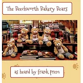 The Beechworth Bakery Bears: as overheard by . . .