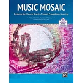 Music Mosaic: Exploring the Music of America Through Project-Based Learning, Book & Online PDF