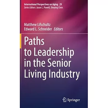 Paths to Leadership in the Senior Living Industry