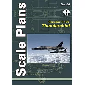 Republic F-105 Thunderchief: 1/72 Scale