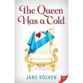 The Queen Has a Cold