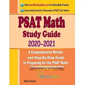 PSAT Math Study Guide 2020 - 2021: A Comprehensive Review and Step-By-Step Guide to Preparing for the PSAT Math