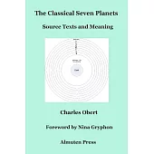 The Classical Seven Planets: Source Texts and Meaning