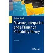 Measure, Integration and Outlines about Probability Theory: Volume 1