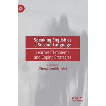 Speaking English as a Second Language: Learners’’ Problems and Coping Strategies