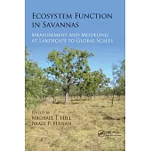 Ecosystem Function in Savannas: Measurement and Modeling at Landscape to Global Scales