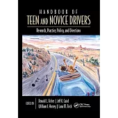 Handbook of Teen and Novice Drivers: Research, Practice, Policy, and Directions