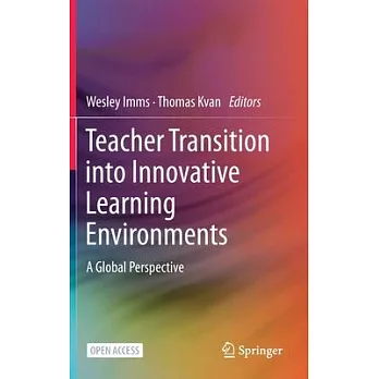 Teacher Transition Into Innovative Learning Environments: A Global Perspective