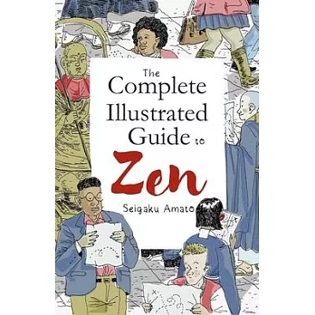 Complete Illustrated Guide to Zen