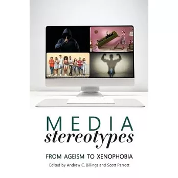 Media Stereotypes: From Ageism to Xenophobia