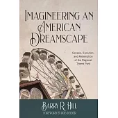 Imagineering an American Dreamscape