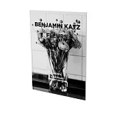Benjamin Katz. Fleurs: Cat. Knust Kunz Gallery Edition