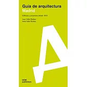 Madrid: Guía de Arquitectura