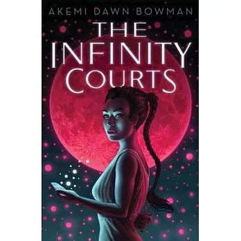 The Infinity Courts: Volume 1