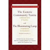 The Esoteric Community Tantra with the Illuminating Lamp: Volume I: Chapters 1-12