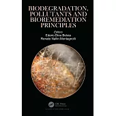 Biodegradation, Pollutants and Bioremediation Principles