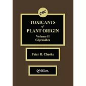 Toxicants of Plant Origin: Glycosides, Volume II